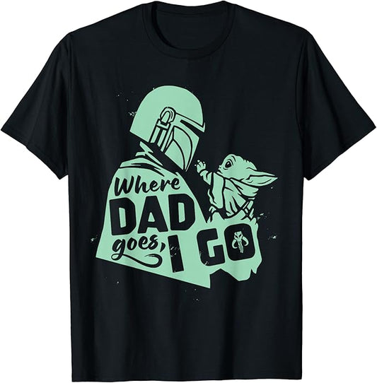 Star Wars The Mandalorian Vatertags-T-Shirt: Wo Papa hingeht, gehe ich auch